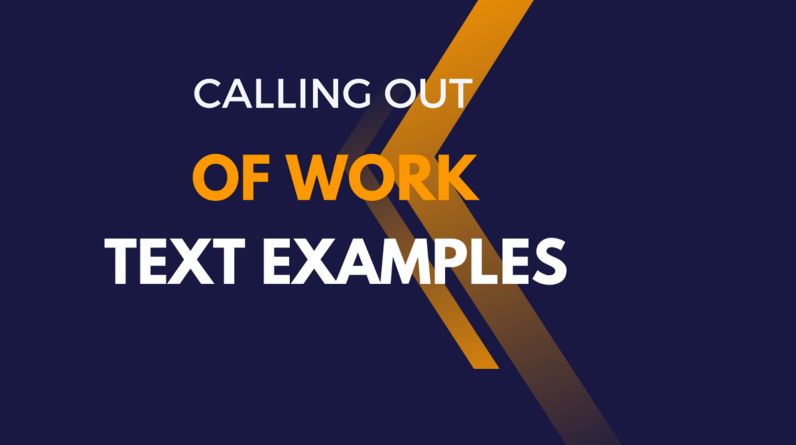 How to Call Out of Work? Text Message Examples and Excuses