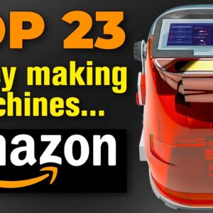 23 Business Machines You Can Buy on AMAZON to Make Money pt.2