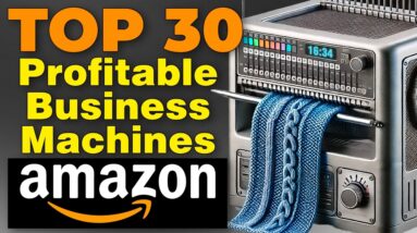 30 Business Machines You Can Buy on AMAZON to Make Profit!