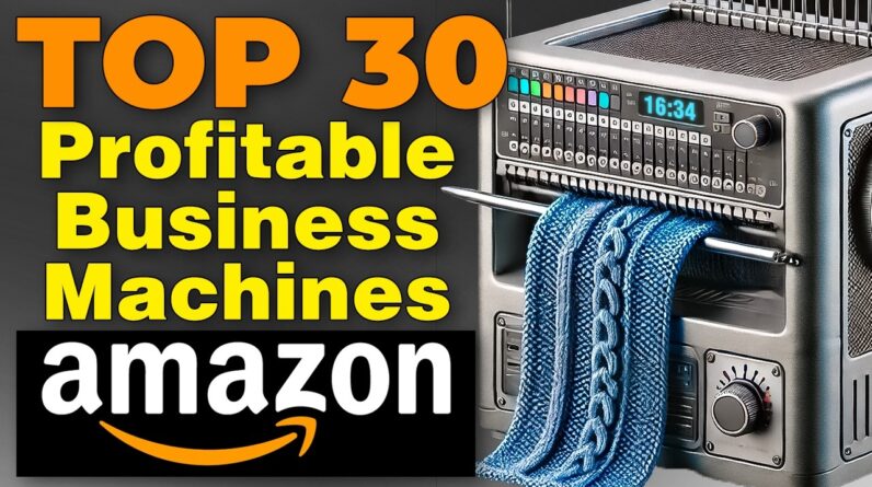 30 Business Machines You Can Buy on AMAZON to Make Profit!